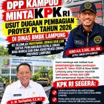 DPP KAMPUD Minta KPK Usut Dugaan Bagi-bagi dan Jual Beli Proyek PL TA 2026 Dinas BMBK Lampung Untuk Pengamanan